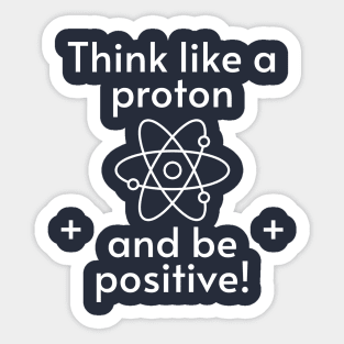 Be Positive Sticker